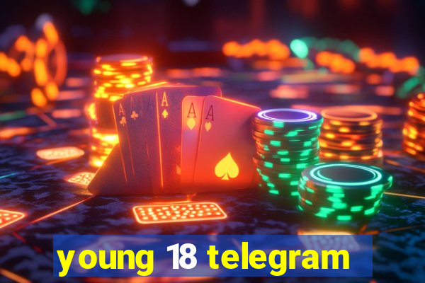 young 18 telegram